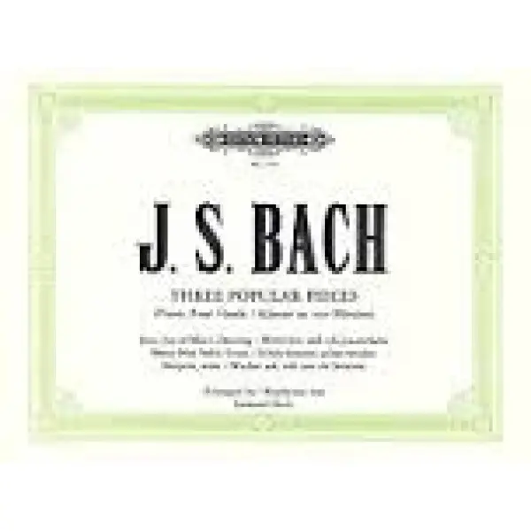 J. S. Bach - Three Popular Pieces for Piano Duet.