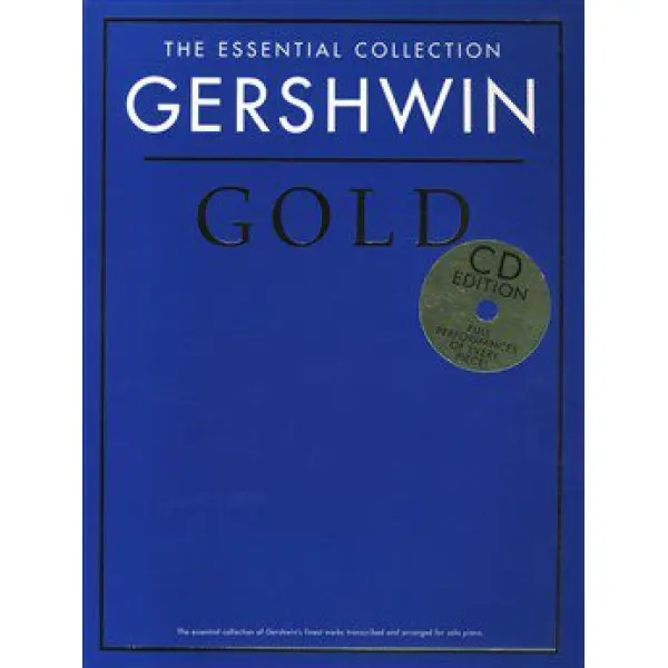 The Essential Collection - Gershwin Gold CD Edition for Solo Piano.