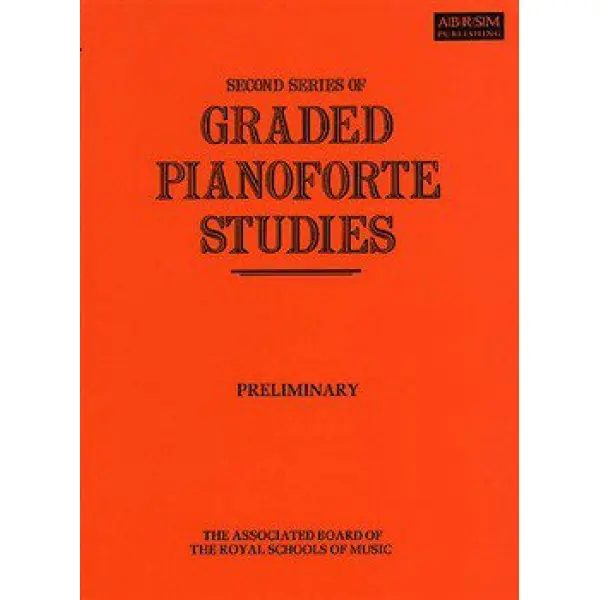 Second Series of Graded Pinaoforte Studies - Preliminary.