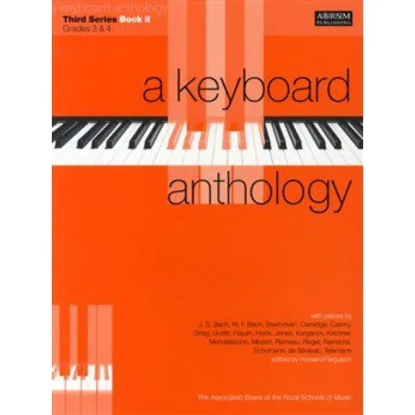 A Keyboard Anthology - Third Series Book 2: Grades 3 & 4.