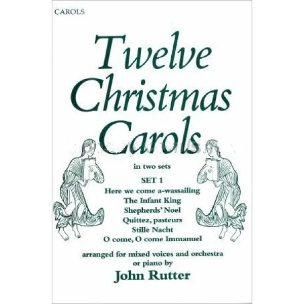 Oxford Christmas Carols: John Rutter -Twelve Christmas Carols Set 1 (Mixed Voice & Piano)