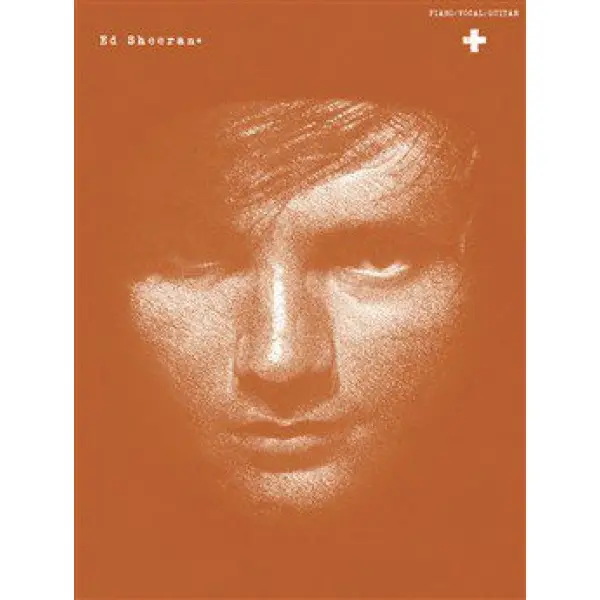 Ed Sherran - + for Piano/Vocal and Guitar (PVG).