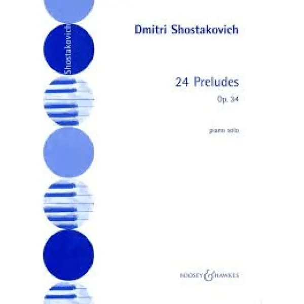 Shostakovich - 24 Preludes Op. 34 for Solo Piano.