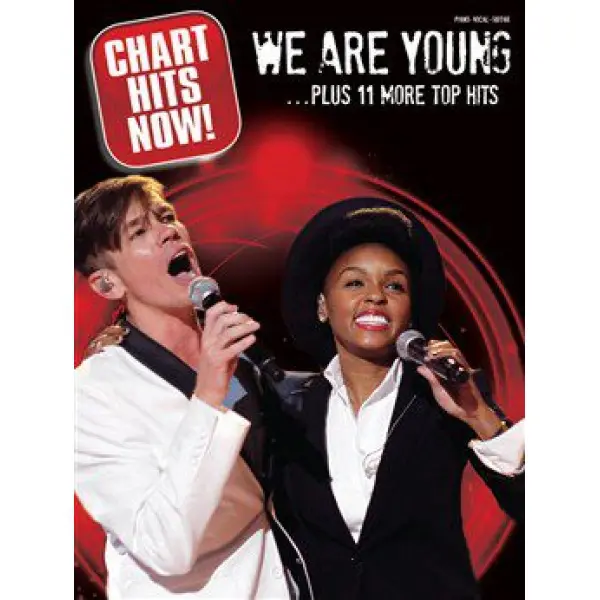 Chart Hits Now! - We Are Young ... Plus 11 More Top Hits for Piano, Vocal and Guitar (PVG).