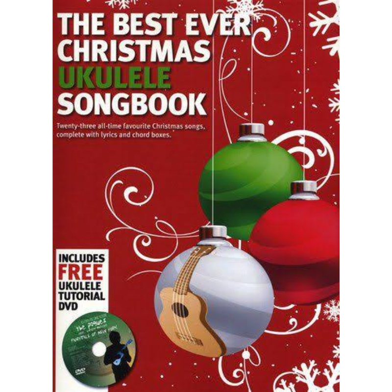 The Best Ever Christmas Ukulele Songbook - CD Included