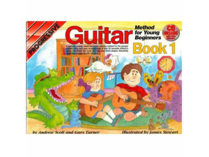 Progressive Guitar Method for Young Beginners - Book One - Andrew Scott & Gary Turner