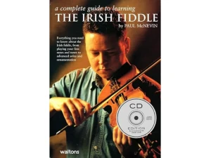 A Complete Guide to Learning: The Irish Fiddle - Paul McNevin (Audio Included)