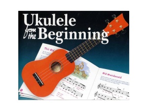 Ukulele From The Beginning - Tim Fulston