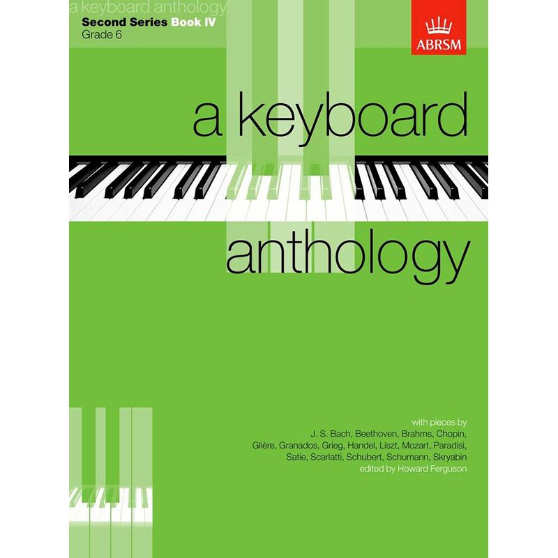 A Keyboard Anthology - Second Series Book 4 - Grade 6