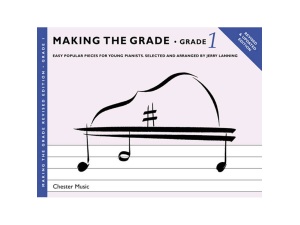 Making the Grade Revised Edition - Grade 1 for Piano.