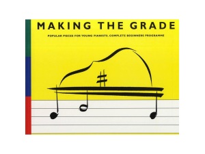 Making the Grade - The Complete Beginners Programme for Piano