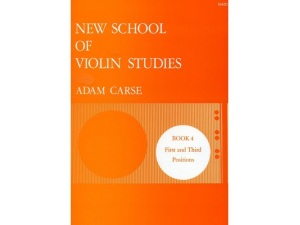 New School of Violin Studies - Book 4 - First and Third Positions - Adam Carse