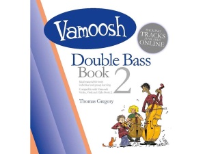 Vamoosh Double Bass Book 2 - Thomas Gregory