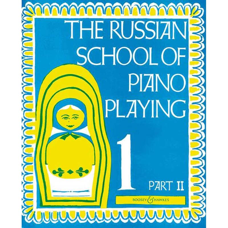 The Russian School Of Piano Playing - 1B