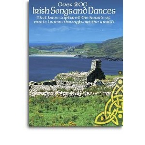 Over 200 Irish Songs and Dances - Piano, Vocal and Guitar (PVG)