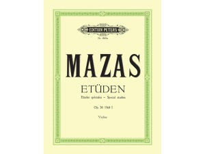Mazas - Studies Op. 36 for Violin, Vol. 1: Études spéciales