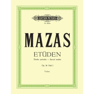 Mazas - Studies Op. 36 for Violin, Vol. 1: Études spéciales