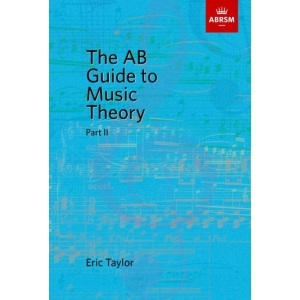 ABRSM - The AB Guide to Music Theory Part 2 - Eric Taylor