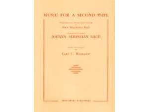Johann Sebastian Bach: Music For A Second Wife (Bach Extracts)
