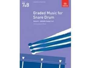 ABRSM: Graded Music for Snare Drum (Grades 7 & 8) - Kevin Hathway & Ian Wright