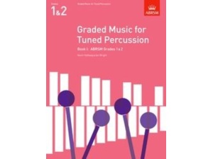 ABRSM: Graded Music for Tuned Percussion Book 1 (Grades 1 & 2) - Kevin Hathway & Ian Wright