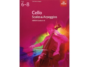 ABRSM Cello Scales and Arpeggios Grades 6-8