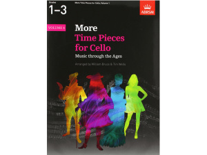 ABRSM: More TIme Pieces for Cello Volume 1 - William Bruce and Tim Wells