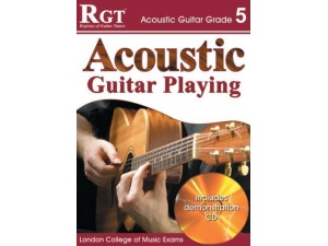 Acoustic Guitar Playing, Grade 5 (RGT Guitar Lessons)