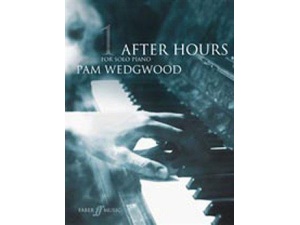 Pam Wedgwood: After Hours Book 1 for Solo Piano.