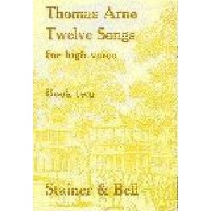 Thomas Arne: Twelve Songs for High Voice (Voice & Keyboard/Piano) - Book Two
