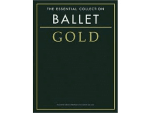The Essential Collection Ballet Gold for Piano.