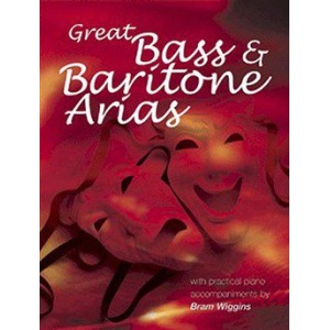 Great Bass & Baritone Arias: Voice & Piano - Bram Wiggins