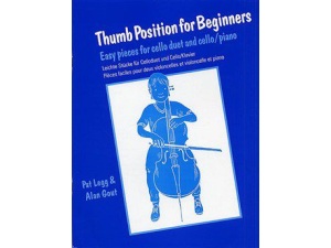 Thumb Position for Beginners: Easy Pieces for Cello Duet & Cello/Piano - Pat Legg & Alan Gout