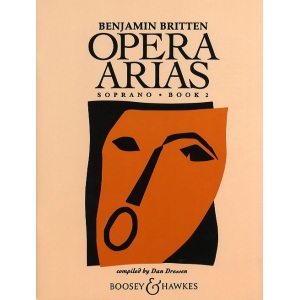 Benjamin Britten: Opera Arias Soprano Book 2 (Voice & Piano) - Dan Dressen