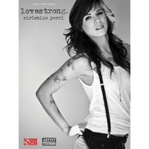 Christina Perri: Lovestrong - Piano, Vocal & Guitar (PVG)
