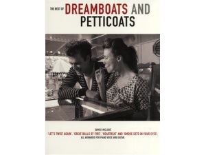 The Best of Dreamboats and Petticoats for Piano, Voice and Guitar (PVG).