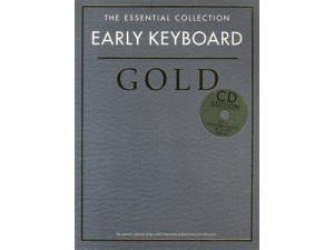 The Essential Collection - Early Keyboard Gold for Piano, CD Edition.