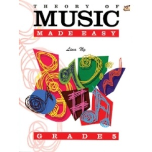 Theory Of Music Made Easy - Grade 5 - Lina Ng