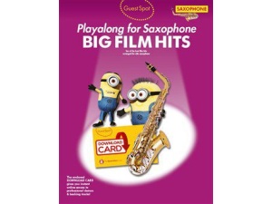 Guest Spot: Big Film Hits Play-Along for Saxophone - Download Card Included