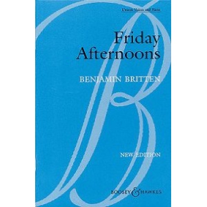 Benjamin Britten: Friday Afternoons (New Edition) - Unison Voices and Piano