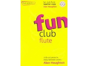 Fun Club Flute: Teacher Copy (CD Included) Grade 0-1 - Alan Haughton