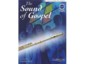 The Sound of Gospel: C Instruments (Flute, Oboe, etc.) CD Included - Stephen Bulla