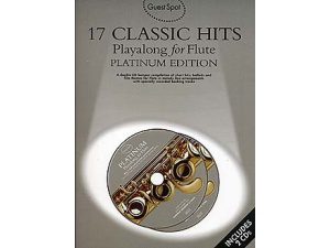 Guest Spot: 17 Classic Hits Playalong for Flute (2 CDs Included) - Platinum Edition