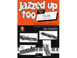 Jazzed Up Too: Flute - Jim Parker