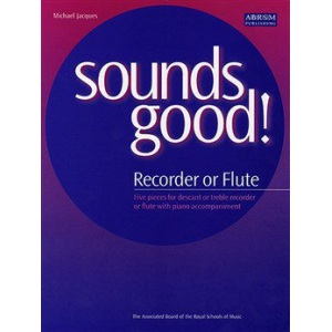 ABRSM: Sounds Good for Flute or Recorder - Michael Jacques