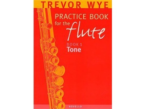Trevor Wye - Practice Book for the Flute: Book 1: Tone