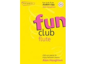 Fun Club Flute: Student Copy (CD Included) Grade 0-1 - Alan Haughton