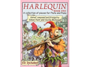 Harlequin: Book Two Flute (CD Included) - Simon Hunt & Cecilia McDowall