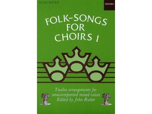 Folk-Songs for Choirs 1: Mixed Voices - John Rutter