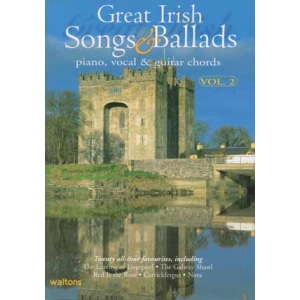 Great Irish Songs & Ballad’s Vol.2 For Piano, Vocal and Guitar (PVG).
